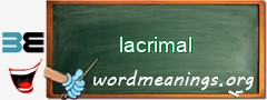 WordMeaning blackboard for lacrimal